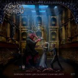 Waste Mankind : Burning Their Lies, Burning Your Beliefs